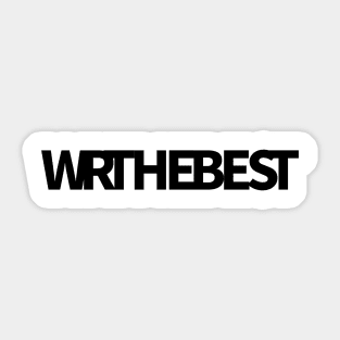 WRTHEBEST (We are the best) I am proud of ourselves - black Sticker